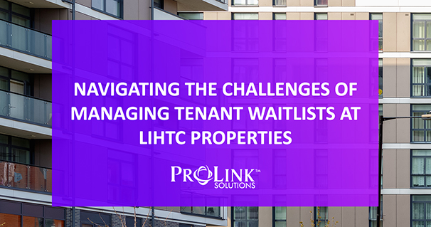 Navigating the Challenges of Managing Tenant Waitlists at LIHTC Properties