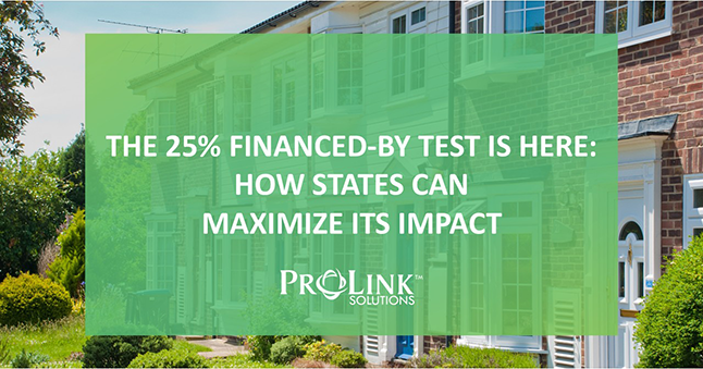 The 25% Financed-By Test Is Here: How States Can Maximize Its Impact